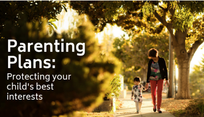 Parenting Plans: Protecting Your Child’s Best Interest