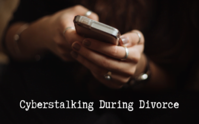 Cyberstalking During Divorce